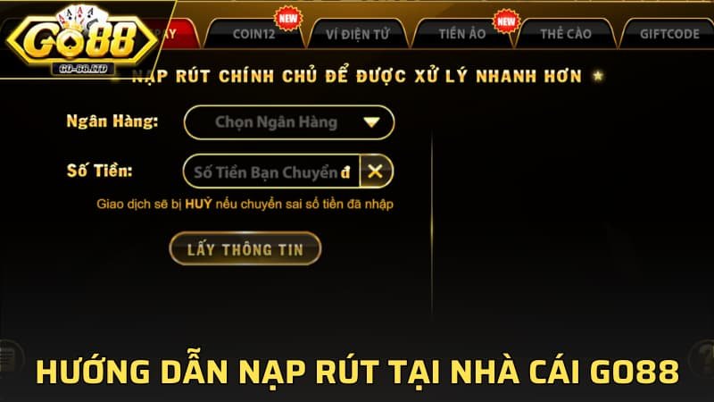 Hướng dẫn nạp rút tại cổng game GO88